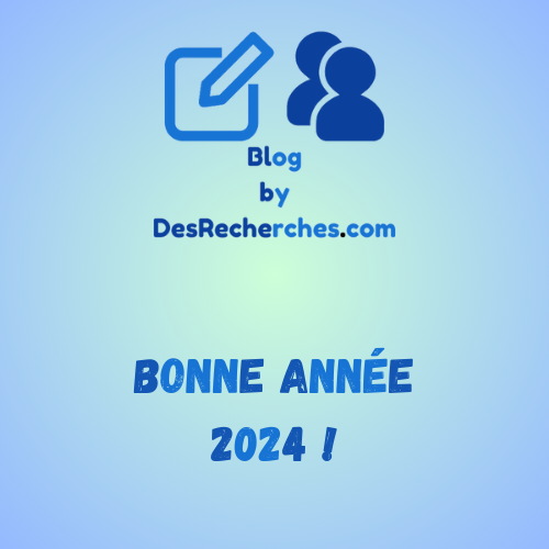 Bonne année 2024 ! - Communiqué | Blog by DesRecherches.com