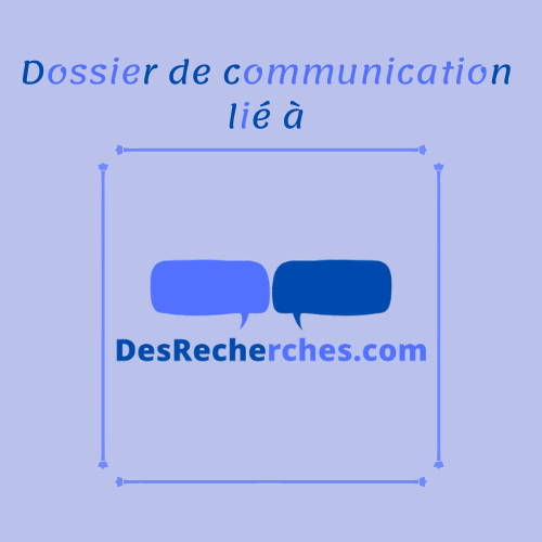 La Communication pour DesRecherches.com (02/2023 - 1) | Communiqué de Presse by DesRecherches.com