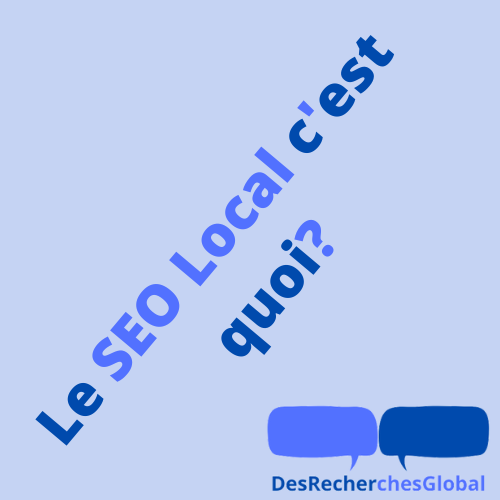 C'est quoi le SEO Local? - NewsSearch by DesRecherches.com