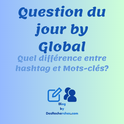 QJG: Quel différence entre hashtag et Mots-clés? | NewSearch by DesRecherches.com